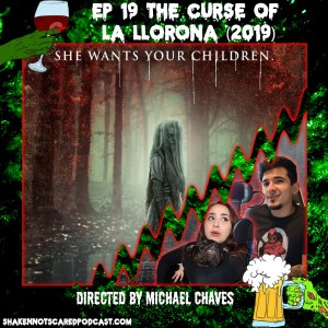 The Curse of La Llorona (2019) | Ep 19