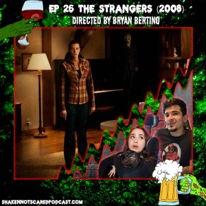 The Strangers (2008) | Ep 26