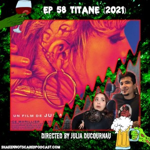 Titane (2021) | Ep 58