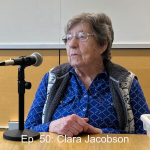 Ep 50: Clara Jacobson's 100th Birthday