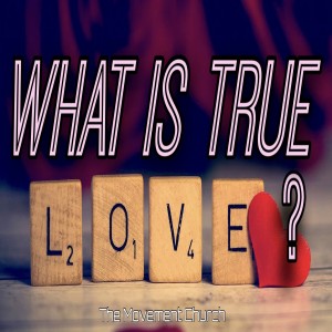 What is True Love?