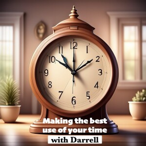 Making the best use of your time (with Darrel Kaesler)