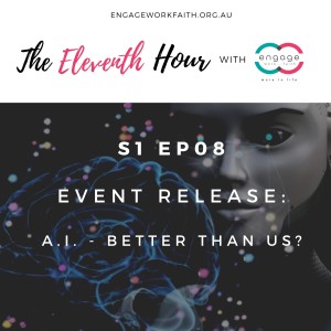 Pt 2/2 Event: Better than us - the impact of A.I. S1 Ep08