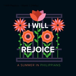 I Will Rejoice - Week 2 (Kinsley)