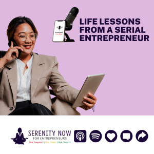 Life Lessons From A  Serial Entrepreneur