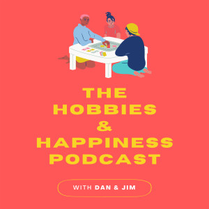 Ep. 1 - The Mission of Hobbies & Happiness