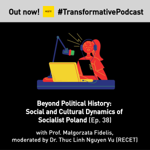 Beyond Political History: Social and Cultural Dynamics of Socialist Poland (Małgorzata Fidelis)