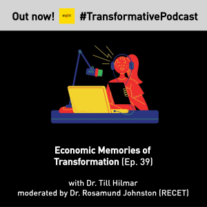 Economic Memories of Transformation (Till Hilmar)