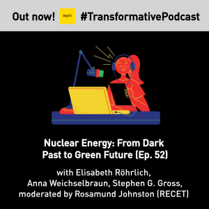 Nuclear Energy: From Dark Past to Green Future? (Anna Weichselbraun, Elisabeth Röhrlich, Stephen G. Gross)