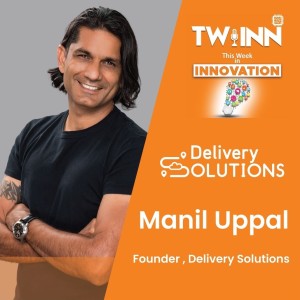 Manil Uppal, Co-Founder, Delivery Solutions on Last-Mile Orchestration