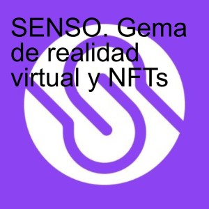 SENSO. Gema de realidad virtual y NFTs