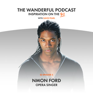 Wanderful with Nmon Ford - ‘I don’t have much patience with what gets in the way‘