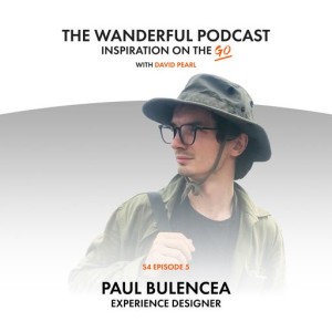 Wanderful: Inspiration On The Go with Paul Bulencea