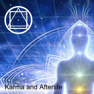 Karma and Afterlife