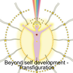 Beyond self development - Transfiguration