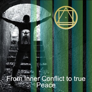 From Inner Conflict to true Peace