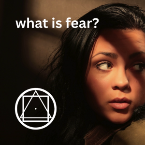 Understanding Fear