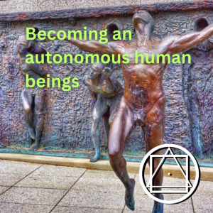 Becoming autonomous human beings