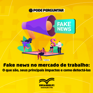 #Ep 10 - Fake news no mercado de trabalho: o que são, seus principais impactos e como detectá-las