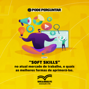 Ep. #11 | Soft skills no mercado de trabalho, e quais as melhores formas de aprimorá-las