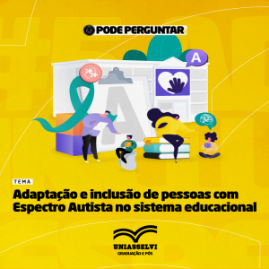 Ep. #5 - Adaptação e inclusão de pessoas com Espectro Autista no sistema educacional