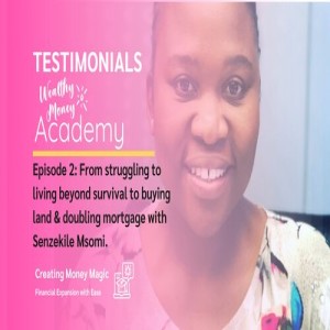 Episode 2: From Struggling to Live Beyond Survival to Doubling Mortgage Repayments and Buying Land