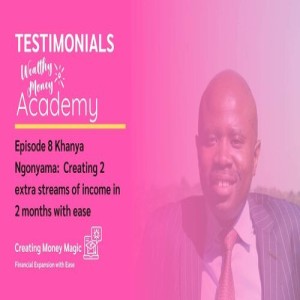 Episode 8: Creating 2 Extra Streams of Income in 2 Months With Ease