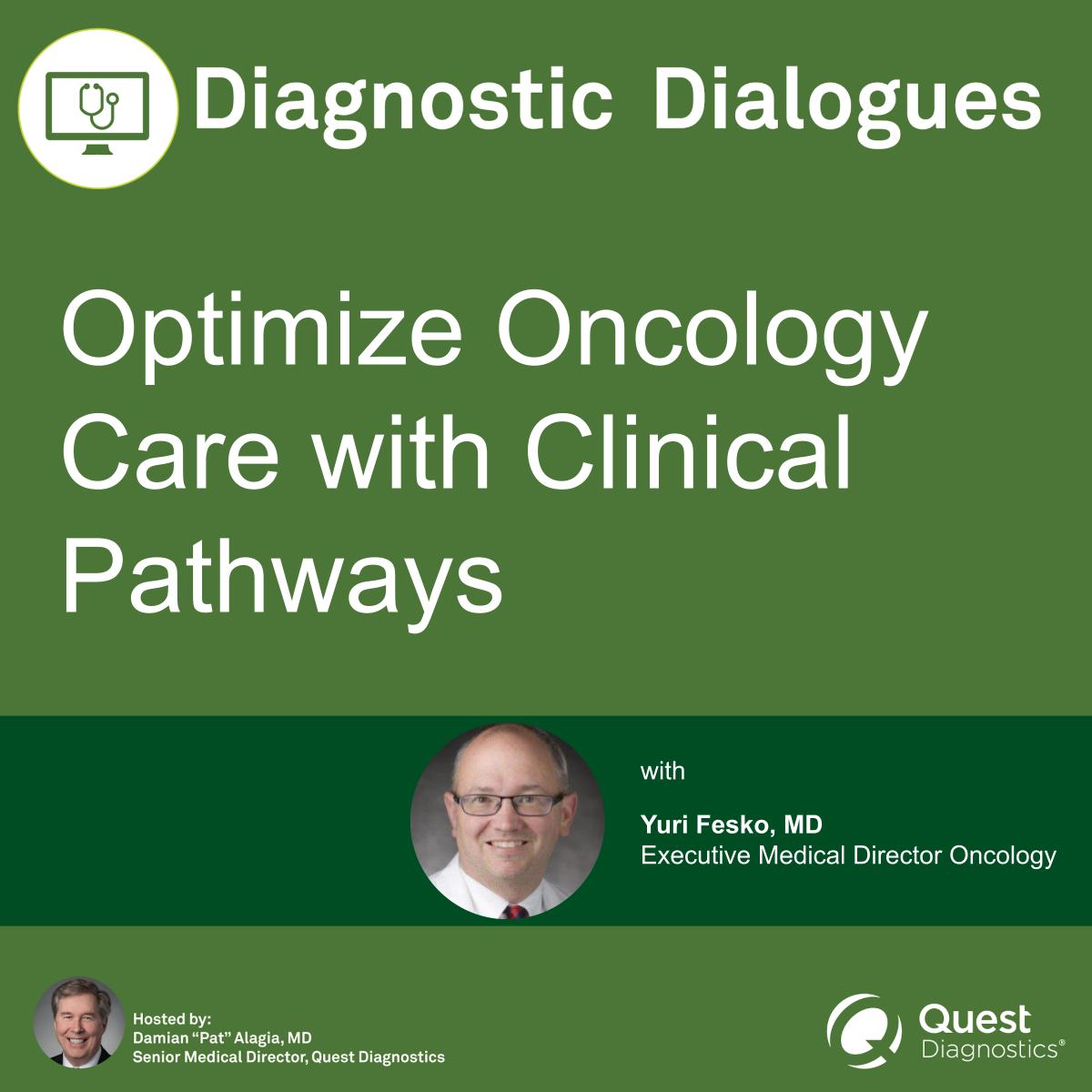 Optimize Oncology Care with Clinical Pathways