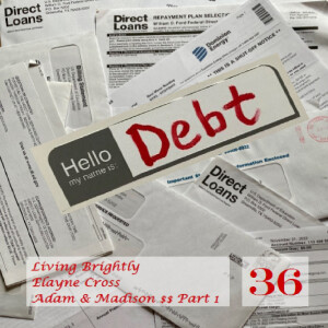 Hello Debt: Part 1 of Adam & Madison money