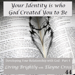 Your Identity is who God Created You to Be