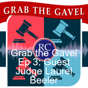 Grab the Gavel Ep 3: Guest Judge Laurel Beeler