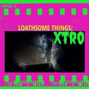 110. Harry Bromley Davenport's Xtro (1982)