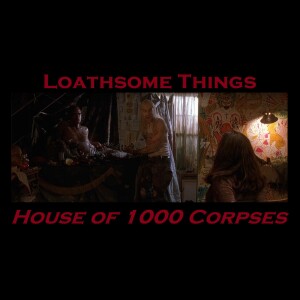 43. Rob Zombie’s House of 1000 Corpses (2003)