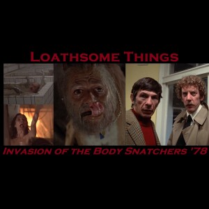 53. Philip Kaufman’s Invasion of the Body Snatchers (1978)