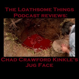 16. Chad Crawford Kinkle‘s Jug Face (2013)