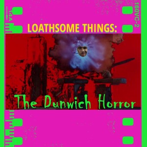 86. Daniel Haller's The Dunwich Horror (1970)