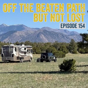 154. Off-Roading, Boondocking & Family Fun in Coconino National Forest Arizona