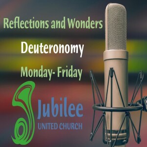 Reflections and Wonders - The Book of Deuteronomy 4: 9-20