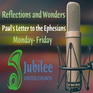Reflections and Wonders - Ephesians 1: 15-22