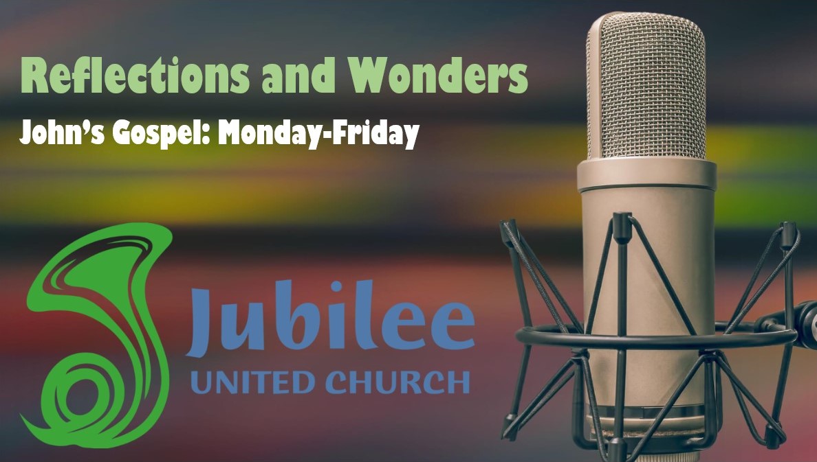 Reflections and Wonders - John’s Gospel 2:13-22