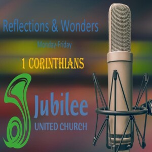 Reflections and Wonders - 1 Corinthians 10: 14-33