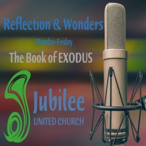 Reflections and Wonders - The Book of Exodus 19: 9-15