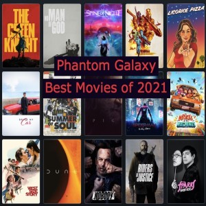Phantom Galaxy:The Best Movies of 2021