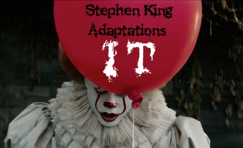 Episode 29: Stephen King Goes to Hollywood-- IT Part 1
