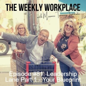 Episode #81: Leadership Lane Part 1 - Your Blueprint