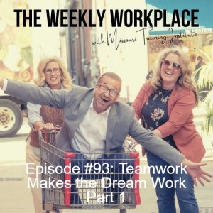 Episode #93: Teamwork Makes the Dream Work Part 1