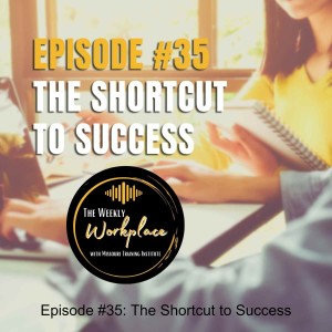 Episode #35: The Shortcut to Success