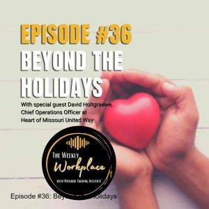 Episode #36: Beyond the Holidays