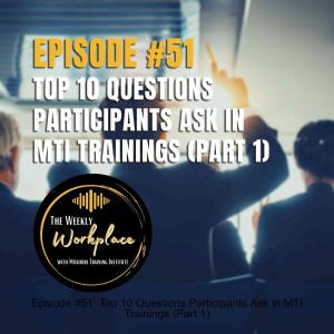 Episode #51: Top 10 Questions Participants Ask in MTI Trainings (Part 1)
