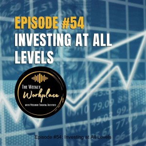 Episode #54: Investing at All Levels